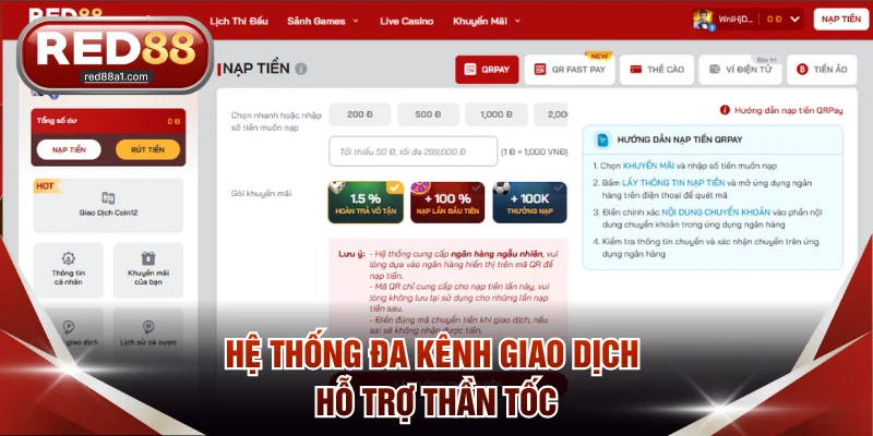 Hệ thống đa kênh giao dịch hỗ trợ thần tốc