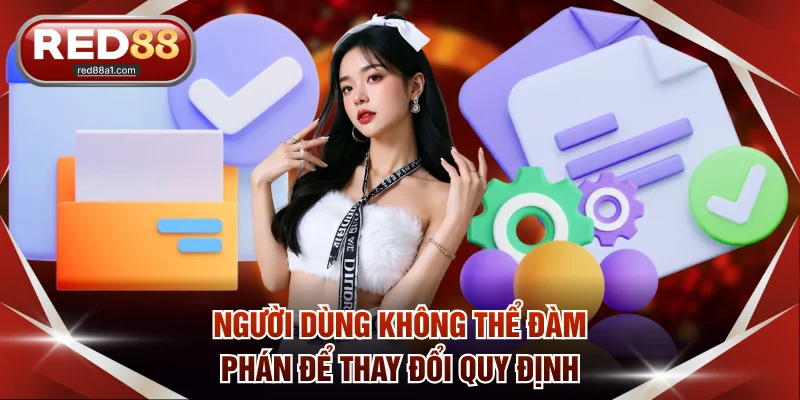 Người dùng không thể đàm phán để thay đổi quy định sử dụng